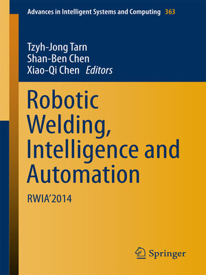 cover image of Robotic Welding, Intelligence and Automation